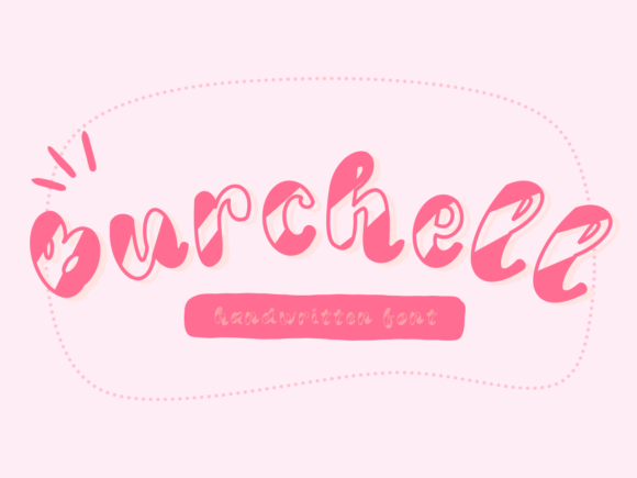 Burchell: The Sweet and Friendly Handwritten Font for Every Creative Project
