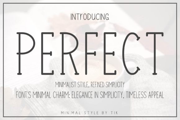 Perfect Font: A Typeface That Truly Lives Up to Its Name