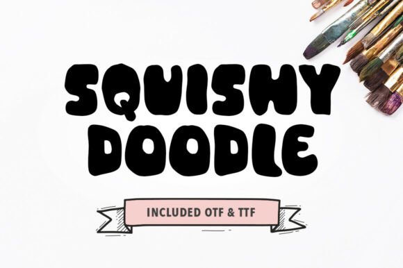The Irresistible Charm of the Squishy Doodle Typeface